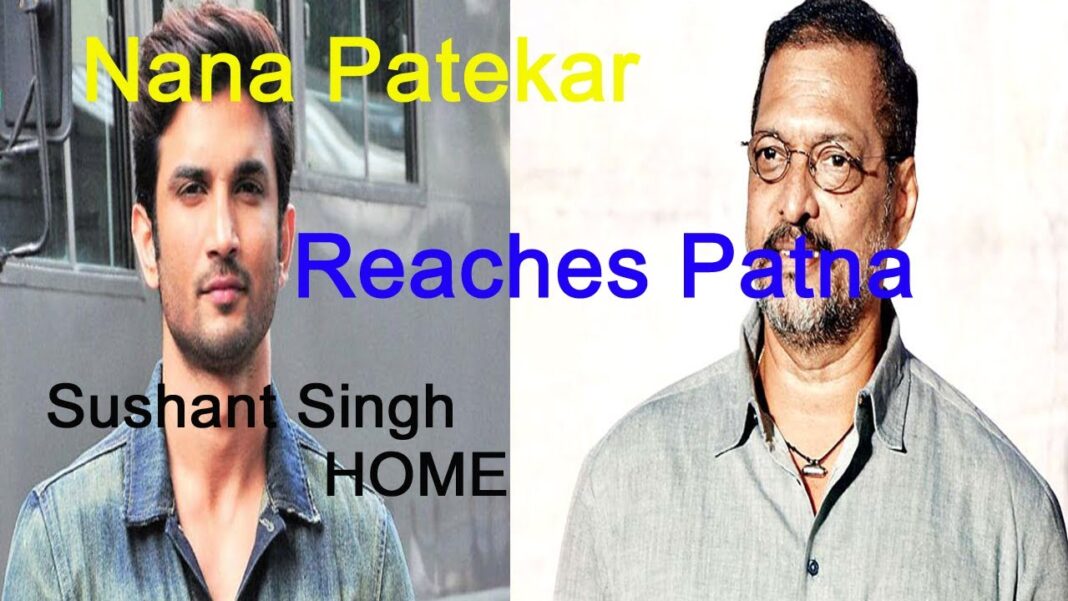 nana patekar reaches sushant singh rajput house in patna