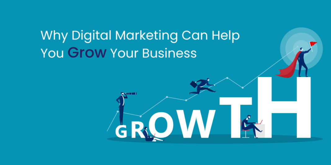 Investing in Digital Marketing Helps to Grow Your Business